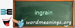 WordMeaning blackboard for ingrain